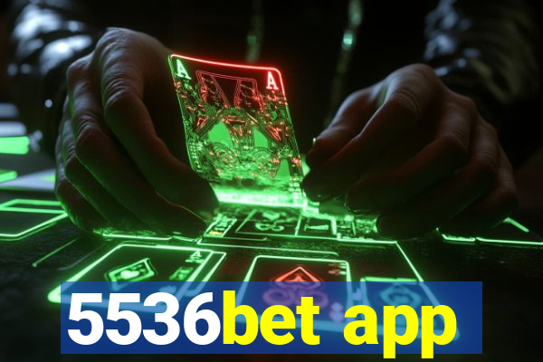 5536bet app